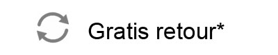 Gratis Retour* Gratis retour*